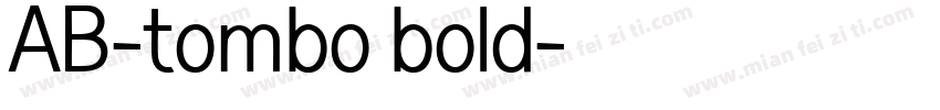 AB-tombo bold字体转换